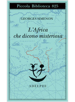 L'AFRICA CHE DICONO MISTERIOSA