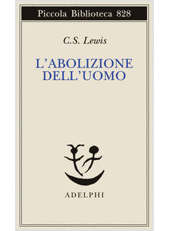 L'ABOLIZIONE DELL'UOMO 