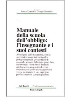 MANUALE DELLA SCUOLA DELL'OBBLIGO L'INSEGNANTE E I SUOI CONTESTI