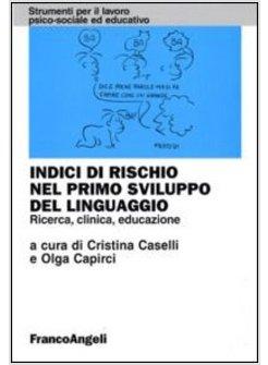 INDICI DI RISCHIO NEL PRIMO SVILUPPO DEL LINGUAGGIO RICERCA CLINICA EDUCAZION