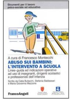 ABUSO SUI BAMBINI L'INTERVENTO A SCUOLA LINEE-GUIDA ED INDICAZIONI OPERATIVE A