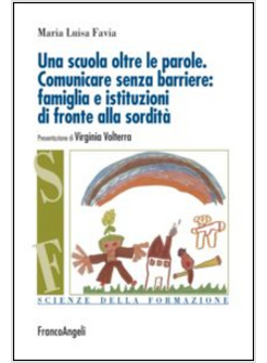 SCUOLA OLTRE LE PAROLE COMUNICARE SENZA BARRIERE FAMIGLIA E ISTITUZIONI DI