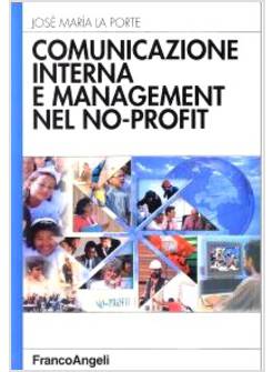 COMUNICAZIONE INTERNA E MANAGEMENT NEL NO-PROFIT