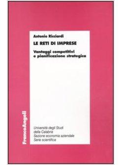 RETI DI IMPRESE VANTAGGI COMPETITIVI E PIANIFICAZIONE STRATEGICA (LE)