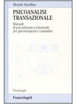 PSICOANALISI TRANSAZIONALE MANUALE DI PSICODINAMICA RELAZIONALE PER