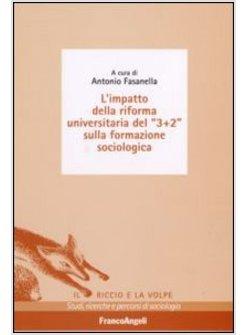 IMPATTO DELLA RIFORMA UNIVERSITARIA DEL 3+2 SULLA FORMAZIONE SOCIOLOGICA