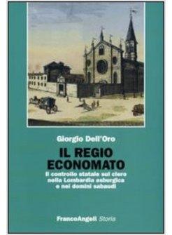 REGIO ECONOMATO IL CONTROLLO STATALE SUL CLERO NELLA LOMBARDIA ASBURGICA E NEI