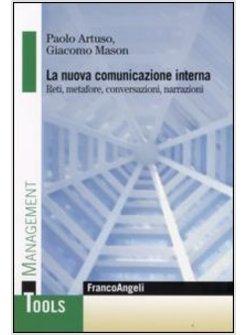 NUOVA COMUNICAZIONE INTERNA RETI METAFORE CONVERSAZIONI NARRAZIONI (LA)