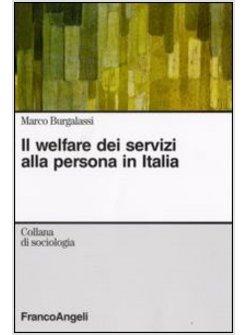 WELFARE DEI SERVIZI ALLA PERSONA IN ITALIA (IL)