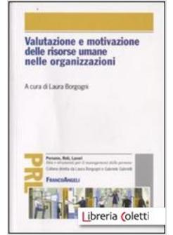 VALUTAZIONE E MOTIVAZIONE DELLE RISORSE UMANE NELLE ORGANIZZAZIONI