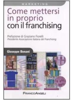 COME METTERSI IN PROPRIO CON IL FRANCHISING