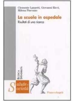 SCUOLA IN OSPEDALE RISULTATI DI UNA RICERCA (LA)