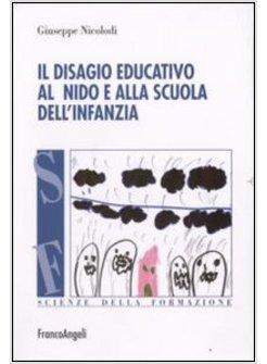 DISAGIO EDUCATIVO ALL'ASILO NIDO E ALLA SCUOLA DELL'INFANZIA (IL)