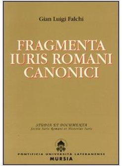 FRAGMENTA IURIS ROMANI CANONICI