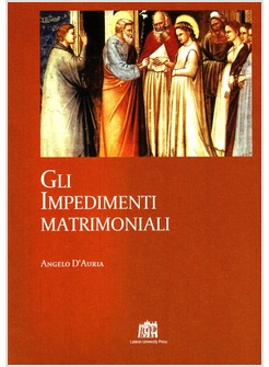 GLI IMPEDIMENTI MATRIMONIALI