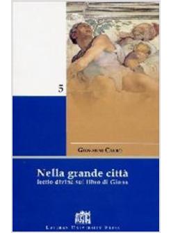 NELLA GRANDE CITTA LECTIO DIVINA SUL LIBRO DI GIONA