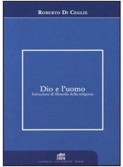 DIO E L'UOMO ISTITUZIONI DI FILOSOFIA DELLA RELIGIONE