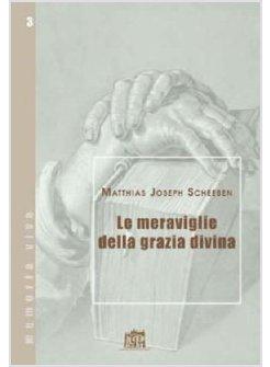 MERAVIGLIE DELLA GRAZIA DIVINA (LE)