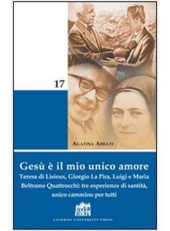 GESU' E' IL MIO UNICO AMORE TERESA DI LISIEUX