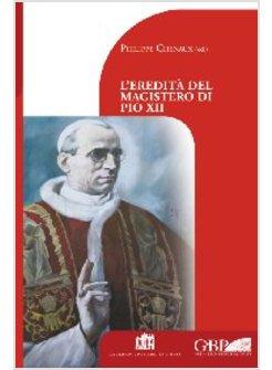 EREDITA' DEL MAGISTERO DI PIO XII (L')