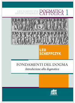 FONDAMENTI DEL DOGMA INTRODUZIONE ALLA DOGMATICA