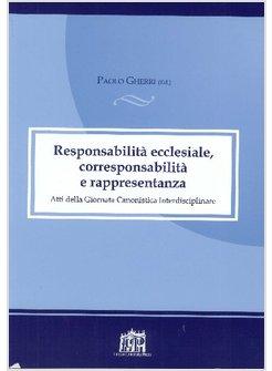 RESPONSABILITA' ECCLESIALE CORRESPONSABILITA' E RAPPRESENTANZA - ATTI 
