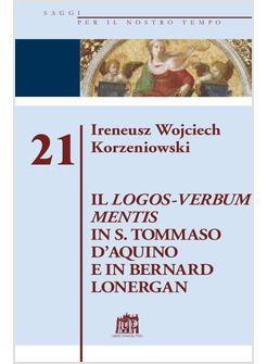 LOGOS-VERBUM MENTIS IN S TOMMASO D'AQUINO E IN BERNARD LONERGAN