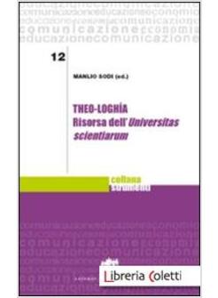 THEO-LOGHIA. RISORSA DELL'UNIVERSITAS SCIENTIARUM