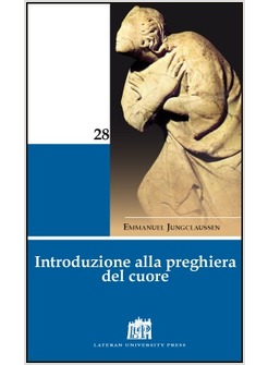 INTRODUZIONE ALLA PREGHIERA DEL CUORE
