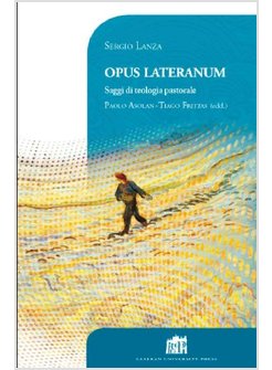 OPUS LATERANUM. SAGGI DI TEOLOGIA PASTORALE