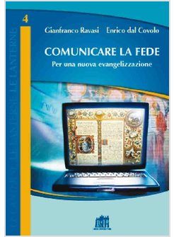 COMUNICARE LA FEDE. PER UNA NUOVA EVANGELIZZAZIONE