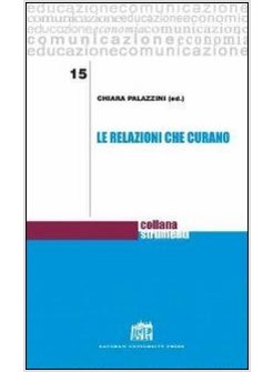 LE RELAZIONI CHE CURANO