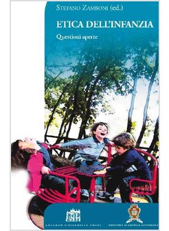 ETICA DELL'INFANZIA. QUESTIONI APERTE