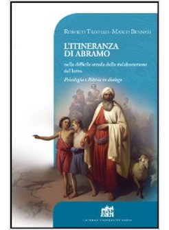 L'ITINERANZA DI ABRAMO NELLA DIFFICILE STRADA DELLA RIELABORAZIONE DEL LUTTO.