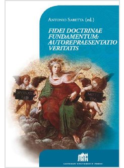 FIDEI DOCTRINAE FUNDAMENTUM: VERITAS EVANGELII PER SE IPSAM PRAESENS