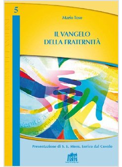 IL VANGELO DELLA FRATERNITA'