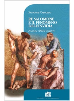 RE SALOMONE E IL FENOMENO DELL'INVIDIA. PSICOLOGIA E BIBBIA IN DIALOGO