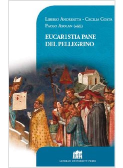 EUCARISTIA PANE DEL PELLEGRINO