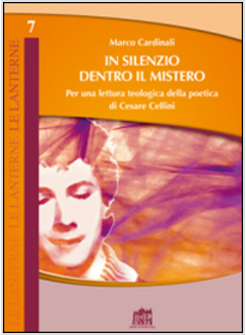 IN SILENZIO DENTRO IL MISTERO. PER UNA LETTURA TEOLOGICA