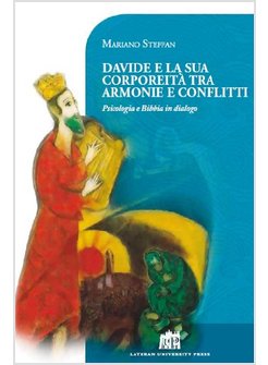 DAVIDE E LA SUA CORPOREITA' TRA ARMONIE E CONFLITTI