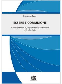 ESSERE E COMUNIONE. A CONFRONTO CON LA PROPOSTA TEOLOGICO-TRINITARIA