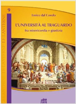 L'UNIVERSITA' AL TRAGUARDO. FRA MISERICORDIA E GIUSTIZIA