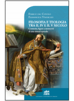 FILOSOFIA E TEOLOGIA TRA IL IV E IL V SECOLO