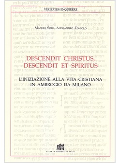 DESCENDIT CHRISTUS, DESCENDIT ET SPIRITUS