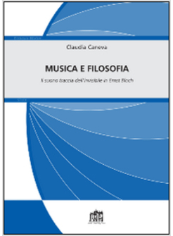 MUSICA E FILOSOFIA. IL SUONO TRACCIA DELL'INVISIBILE IN ERNST BLOCH