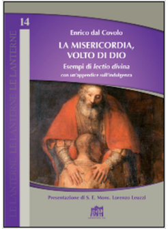 LA MISERICORDIA, VOLTO DI DIO. ESEMPI DI LECTIO DIVINA
