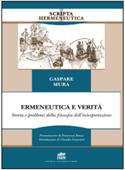 ERMENEUTICA E VERITA'. STORIA E PROBLEMI DELLA FILOSOFIA DELL'INTERPRETAZIONE