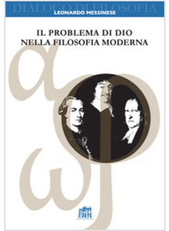 IL PROBLEMA DI DIO NELLA FILOSOFIA MODERNA 