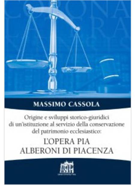 ORIGINE E SVILUPPI STORICO-GIURIDICI DI UN'ISTITUZIONE AL SERVIZIO