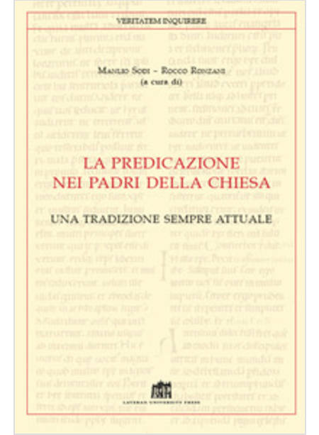 PREDICAZIONE DEI PADRI DELLA CHIESA. UNA TRADIZIONE SEMPRE ATTUALE (LA)